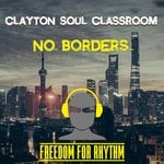 cover: Clayton Soul Classroom - No Borders