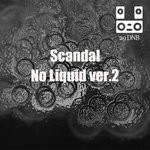 cover: Scandal - No Liquid