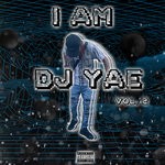 cover: Dj Yae - I Am DJ Yae Vol 2