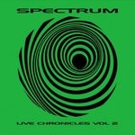 cover: Spectrum - Live Chronicles Volume 2