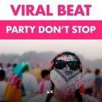 cover: Viral Beat - Party Don't Stop