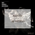 cover: Auditiv - Be Patient