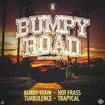 cover: Kurry Stain|Hot Frass|Turbulence|Trapycal|Black Chedda Records - Bumpy Road Riddim (Explicit)