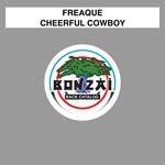 cover: Freaque - Cheerful Cowboy