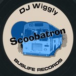 cover: Dj Wiggly - Scoobatron