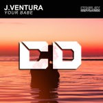 cover: J Ventura - Your Babe