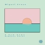 cover: Miguel Graca - A New Dawn (Remixes Part 1)