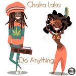 cover: Chaka Laka - Do Anything