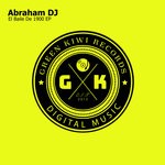 cover: Abraham Dj - El Baile De 1900 EP