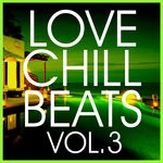 cover: Various - Love Chill Beats Vol 3