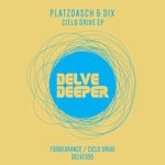 cover: Platzdasch & Dix - Cielo Drive EP