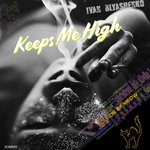 cover: Ivan Blyashenko - Keeps Me High