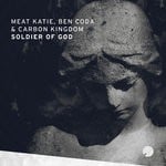 cover: Ben Coda|Carbon Kingdom|Meat Katie - Soldier Of God