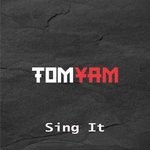 cover: Tomyam - Sing It