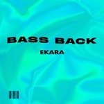 cover: Ekara - Bass Back