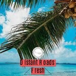 cover: Distant Roads - Fresh