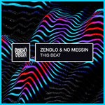 cover: Zendlo & No Messin - This Beat