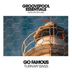 cover: Go Famous - Turn My Bass