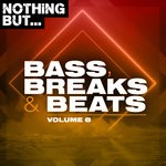 cover: Various - Nothing But... Bass, Breaks & Beats Vol 08