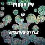 cover: Piddy Py - Missing Style (Explicit)