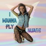 cover: Nuage - I Wanna Fly