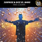 cover: Dice|M4ro|Surprise - Take U Down