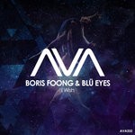 cover: Blu Eyes|Boris Foong - I Wish (Extended Mixes)