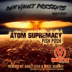 cover: Pish Posh|Direct Feed|Space Journey - Atom Supremacy EP