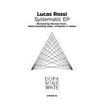 cover: Lucas Rossi - Systematic (Remixed)