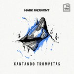 cover: Mark Faermont - Cantando Trompetas