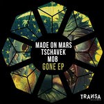 cover: M0b|Made On Mars|Tschavek - Gone EP