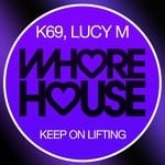 cover: K69|Lucy M - Keep On Lifting