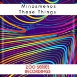 cover: Minosmenos - These Things