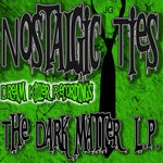 cover: Nostalgic Ties - The Dark Matter