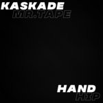 cover: Kaskade & Mr Tape - Hand Hip