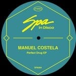 cover: Manuel Costela - Perfect Drug EP