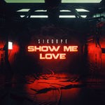 cover: Sikdope - Show Me Love