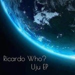 cover: Ricardo Who? - Uju