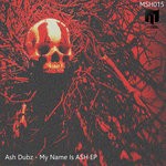 cover: Ash Dubz - My Name Is ASH