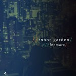 cover: Feemarx - Robot Garden