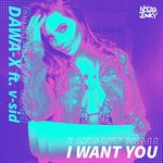 cover: Dawa-x|V-sid - I Want You