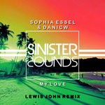 cover: Danicw|Sophia Essel - My Love (Lewis John Remix)