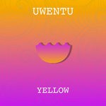 cover: Uwentu - Yellow