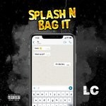 cover: Lc - Splash N Bag It (Explicit)