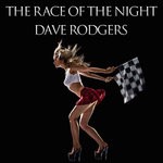 cover: Dave Rodgers - The Race Of The Night