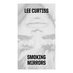 cover: Lee Curtiss - Smoking Mirrors