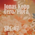 cover: Jonas Kopp - Cero/Flora