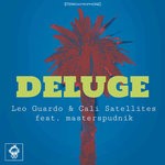 cover: Leo Guardo & Cali Satellites|Masterspudnik - Deluge