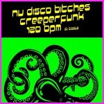 cover: Nu Disco Bitches & Creeperfunk - 120 Bpm