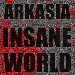 cover: Arkasia - Insane World